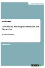 Telefonische Beratung von Menschen mit Depression af Axel Eierdanz