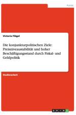 Die konjunkturpolitischen Ziele af Victoria Flagel