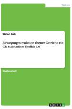Bewegungssimulation ebener Getriebe mit Ch Mechanism Toolkit 2.0 af Stefan Beck