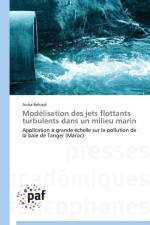 Modelisation Des Jets Flottants Turbulents Dans Un Milieu Marin af Belcaid-A