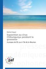 Exposition Au Virus Chikungunya Pendant La Grossesse af Pasquet-M