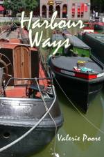 Harbour Ways af Valerie Poore