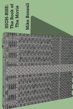 High-Rise: The Book of The Movie af Mike Bonsall