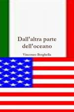 Dall'altra Parte Dell'oceano af Vincenzo (Professor and Chair Department of Obstetrics and Gynecology University of Pennsylvania School of Medicine Hospital of the University of Pennsylvania Philadelphia Pennsylvania) Berghella