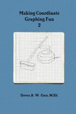 Making Coordinate Graphing Fun 2 af Donna Coco
