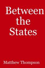 Between the States af Matthew Thompson