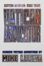 Vatican Abdicator af Mike Luoma