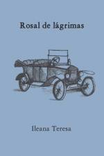 Rosal de Lagrimas af Ileana Teresa