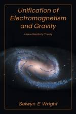 Unification of Electromagnetism and Gravity af Selwyn E Wright