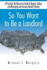 So You Want to Be a Landlord af Michael J Margolis