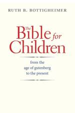 The Bible for Children af Ruth B. Bottigheimer