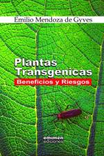 Plantas Transgenicas: Beneficios y Riesgos af Emilio Mendoza De Gyves