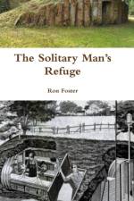 The Solitary Man's Refuge af Ron Foster