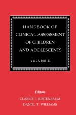 Handbook of Clinical Assessment of Children and Adolescents (Vol. 2)