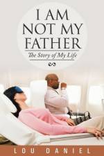 I Am Not My Father