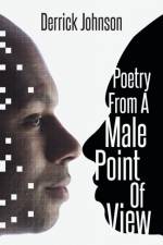 Poetry from a Male Point of View af Derrick Johnson