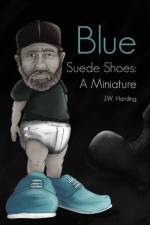 Blue Suede Shoes af J.W. Harding