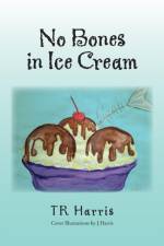No Bones in Ice Cream af TR Harris