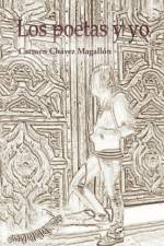 Poetas y Yo af Carmen Chavez Magallon