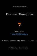 Poetic Thoughts: A Look Inside My Mind...Vol. 2 af Don Savant