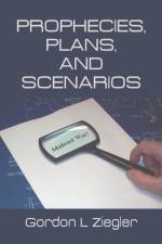 Prophecies, Plans, and Scenarios af Gordon L Ziegler