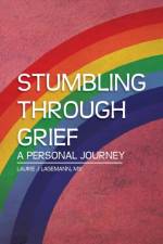 Stumbling Through Grief af MS Laurie J Lagemann
