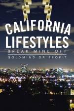 California Lifestyles af Goldmind Da Profit