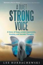 A Quiet Strong Voice af Lee Horbachewski