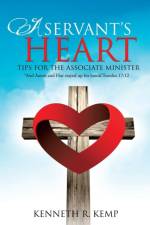 A Servant's Heart af Kenneth R Kemp