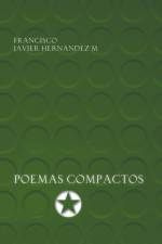 Poemas Compactos af Francisco Javier Hernandez M