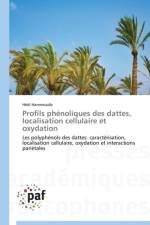Profils Phenoliques Des Dattes, Localisation Cellulaire Et Oxydation af Hammouda-H