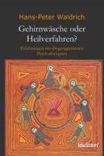 Gehirnwasche Oder Heilverfahren? af Hans-Peter Waldrich