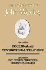 Works of John Wesley, Volume 13, The af Kenneth J. Collins