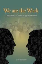 We are the Work af Dick Bathrick