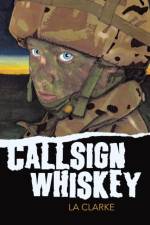 Callsign Whiskey af LA Clarke