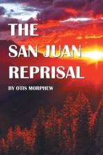San Juan Reprisal af Otis Morphew