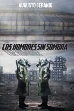 Hombres Sin Sombra af Augusto Beranio