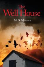 The Well House af M S Matassa