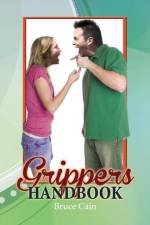 Grippers Handbook af California) Cain