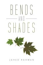 Bends and Shades af Jahed Rahman