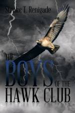 Boys of the Hawk Club af Stroke T Renigade