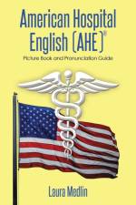 American Hospital English (Ahe) af Laura Medlin