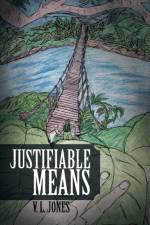 Justifiable Means af V L Jones