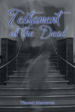 Testament of the Dead af Vincent Macraven