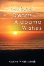 California Dreams af Kathryn Wright Smith