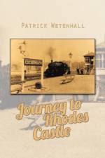 Journey to Rhodes Castle af Patrick Wetenhall