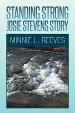 Standing Strong - Josie Stevens Story af Minnie L Reeves