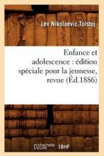Enfance Et Adolescence: Edition Speciale Pour La Jeunesse, Revue (Ed.1886) af Lev Nikolaevic Tolstoj