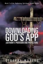 Downloading God's App af Deborah Marcus