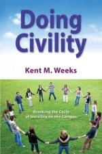 Doing Civility af Kent M. Weeks